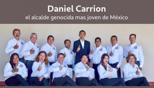 Daniel Carrión, el alcalde genocida mas joven de México